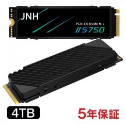 JNH SSD 4TB PCIe Gen4x4 NVMe 1.4 M.2 2280 ヒートシンク搭載R:7400MB/s W:6700MB/s 高耐久3D TLC S750 新型PS5/PS5動作確認済み5年保証