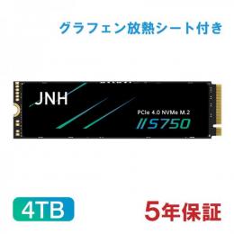 JNH SSD 4TB PCIe Gen4x4 NVMe 1.4 M.2 2280 グラフェン放熱シート付き R:7400MB/s W:6700MB/s 高耐久3D TLC S750 新型PS5/PS5動作確認済み5年保証